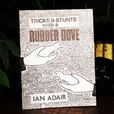 Tricks & Stunts with a Rubber Dove by Ian Adair